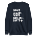 Mom's Against White Baseball Pants Crew